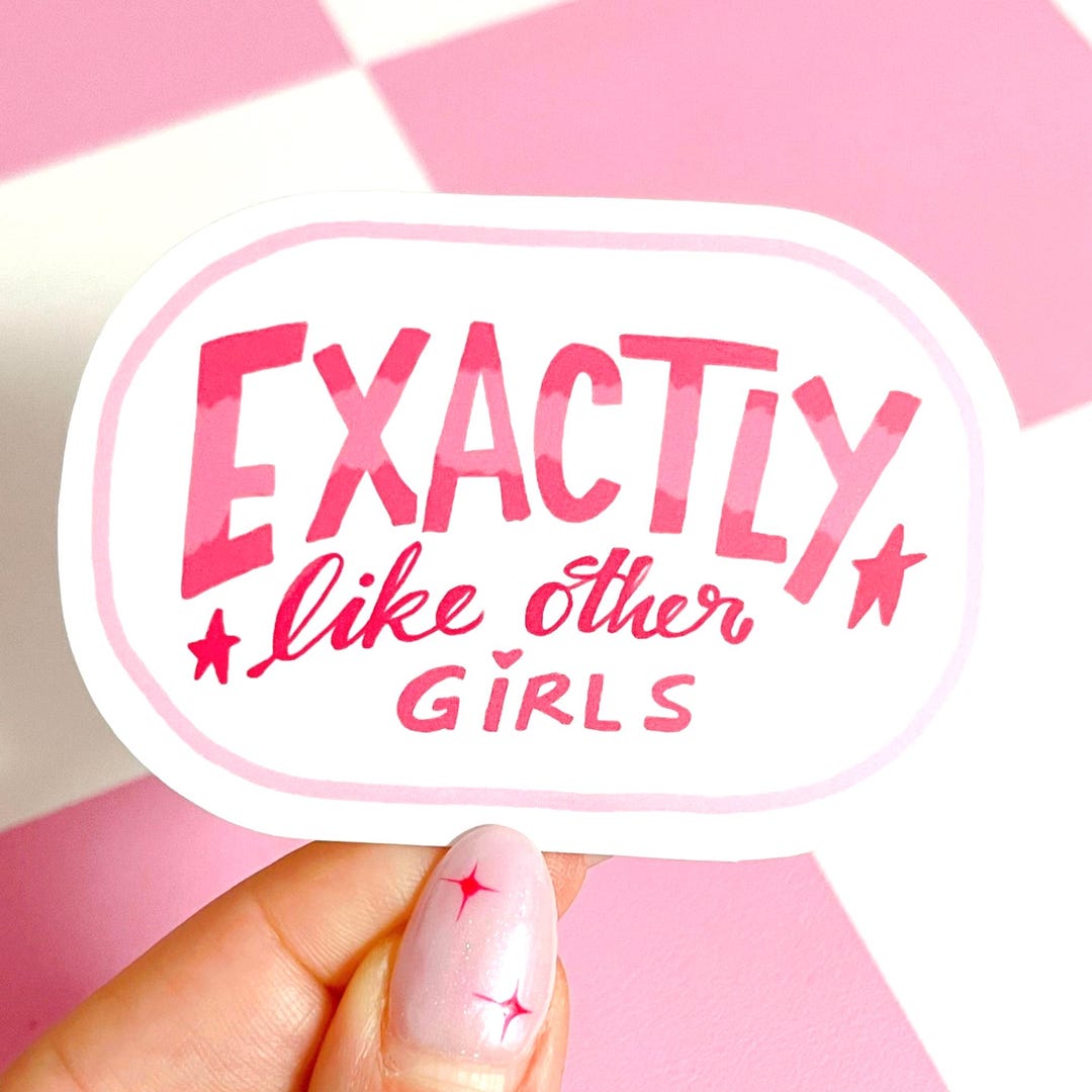 Exactly Like Other Girls Produce Sticker | Vinyl Waterproof Retail ...