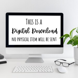 May include: A computer screen displaying the text "This is a Digital Download. No physical item will be sent." The computer is on a white desk with a keyboard, mouse, and a potted plant.