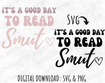 Es un buen día para leer Smut SVG, Book Smut PNG, Spicy Book Reader Digital Download, Romance Novel Svg