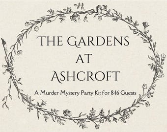 Los jardines de Ashcroft: un kit para una fiesta de misterio y asesinato para 8 a 16 invitados