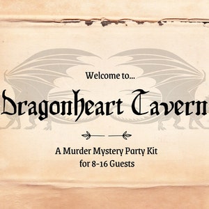 Dragonheart Tavern: A Murder Mystery Party Kit for 8-16 Guests