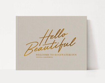 Hello Beautiful Guestbook | Vacation Rental Guest Book | Rose Gold Foil Sign In | AirBnb VRBO Inn | Bed and Breakfast Book | Customizable