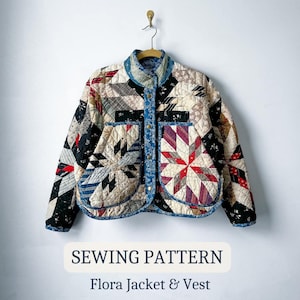 Jas en vest Flora - pdf NAAIPATROON - gewatteerd jack - bovenkleding - upcycle - dames - quiltjas - digitaal - pdf