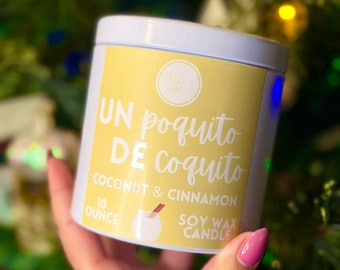 Un Poquito De Coquito (Tin) | Coconut & Cinnamon | 10 Oz. | Soy Wax Candle | Easter Holiday Gift | Puerto Rican Holiday Decor | Eggnog