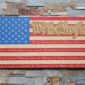 Wood &quot;We The People&quot; American Flag Painted & Laser Engraved/Patriotic Flags/Preamble/Constitution Sign