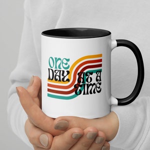 Retro One Day At A Time Mug, Inspirational Mug, Mental Health Mug, Grief Mug, Sobriety Mug