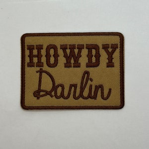 Howdy Darlin  Patch Iron On Embroidered Cowgirls Country