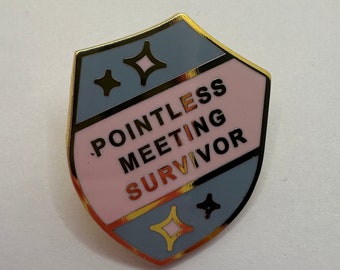 Pointless Meeting Survivor Pin Badge Work Humor Remote Job