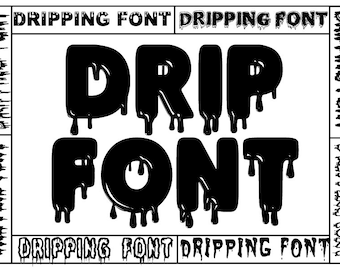 Drip Font Svg,Dripping Font Svg,9 Different Drıppıng Font Svg,Cricut,Cuttable Files