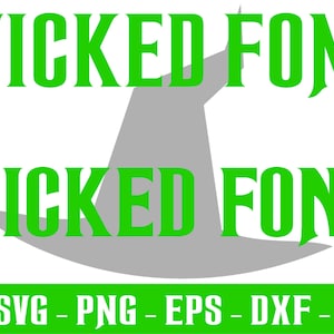 Descarga instantánea de 2 fuentes de la película musical Wicked SVG y TTF: alfabeto completo, números y caracteres especiales de Wickend, imágenes prediseñadas, fuente Cricut