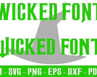 Instant Download 2 Wicked Musical Movie Font SVG and TTF - Wickend Full Alphabet, Numbers, and Special Characters ,Clip Art, Font Cricut