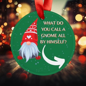 Joke Christmas Tree Funny Ornament Gnome Acrylic with Ribbon Gift for Christmas Secret Santa Stocking Filler Gift Dad Joke ornament
