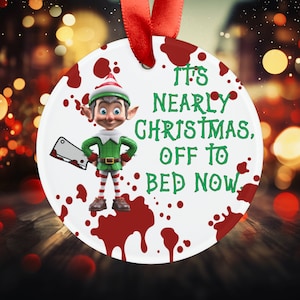 Funny Christmas Ornament Elf on the Shelf Inappropriate Christmas Tree Scary Gift for Christmas Present Secret Santa Stocking Filler Kids