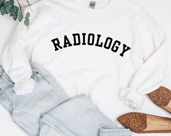 Radiology Crewneck Sweatshirt for X-ray Tech, CT Tech, Radiology Department, Gift for Her, Gift for Him, Graduation Gift, Present, Rad Tech