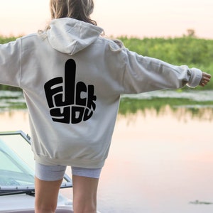 F*ck off Hoodie, Adult Humor Sweatshirt, Funny Hoodie, F*ck Off Hoodie, Funny Sweatshirt, F*ck You Hoodie, Rude Inappropriate Hoodie