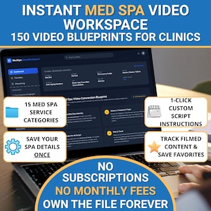 Könnte beinhalten: Ein Laptop-Bildschirm zeigt das Med Spa Video Workspace Dashboard mit den Texten: Instant Med Spa Video Workspace 150 Video Blueprints For Clinics, 15 Med Spa Service Categories, 1-Click Custom Script Instructions, Save Your Spa Details Once, Track Filmed Content & Save Favorites, No Subscriptions No Monthly Fees Own The File Forever.