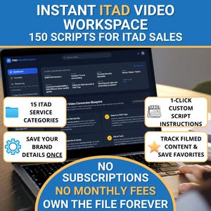Peut inclure: Un écran d'ordinateur portable affiche "INSTANT ITAD VIDEO WORKSPACE" avec "150 SCRIPTS FOR ITAD SALES." L'interface met en évidence les catégories de services, les instructions de script personnalisées et le suivi du contenu. La bannière inférieure indique "NO SUBSCRIPTIONS, NO MONTHLY FEES, OWN THE FILE FOREVER."