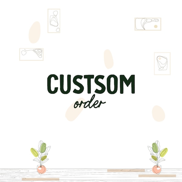 Custom Order