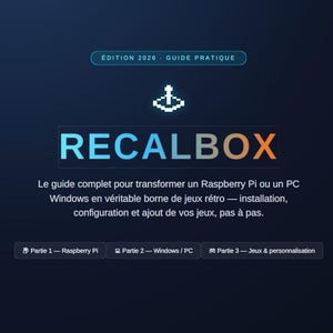 Puede incluir: Una guía digital azul oscuro titulada RECALBOX ÉDITION 2026 GUIDE PRATIQUE. Incluye un icono de joystick pixelado, texto que explica cómo transformar una Raspberry Pi o un PC Windows en una consola de juegos retro y tres secciones.