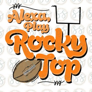 Alexa, speel Rocky Top | Sublimatie ontwerp digitale download | Tennessee