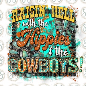 Hippies & Cowboys | Western Sublimation Design | Digital Download