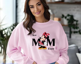 Disney Best Mom Ever Sweatshirt, Minnie Mouse Mother's Day Gift