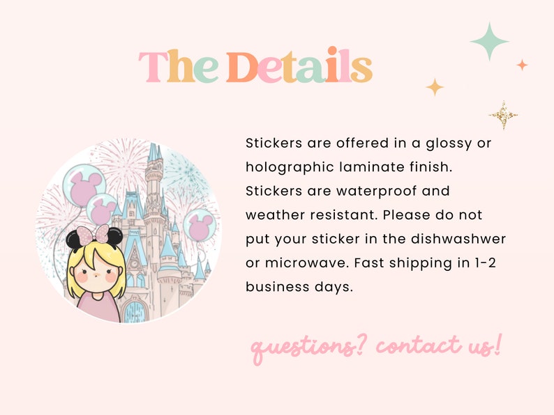 May include: A light pink background with the text "The Details" in pastel colours. A circular illustration features a cartoon girl, balloons, and a castle. The text states the stickers are waterproof and weather resistant.