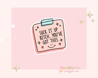 Suck it Up Sticker ~ Laptop Sticker ~ Tumbler Sticker ~ Funny Sticker