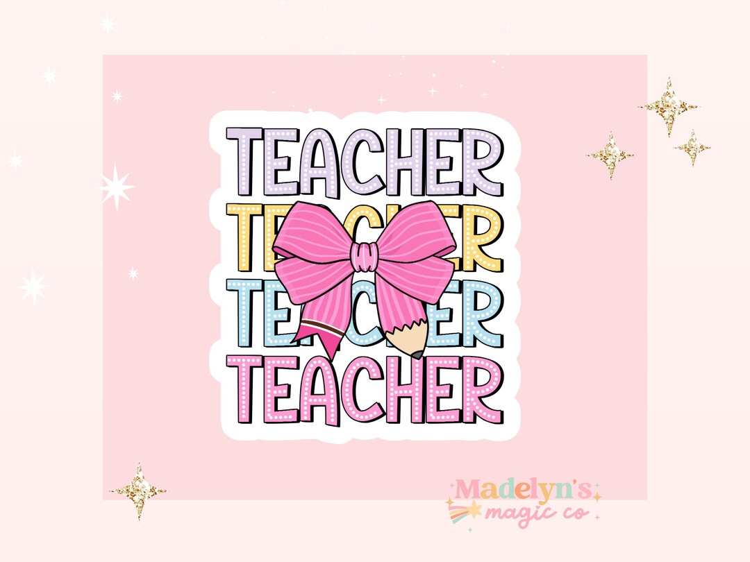 Pink Bow Teacher Sticker ~ Teach Sticker ~ Teacher Sticker ~ Water ...