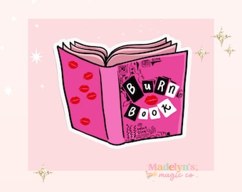 Mean Girls Sticker ~ Funny Sticker ~ Laptop Sticker ~ Water Bottle Sticker ~ Burn Book Sticker