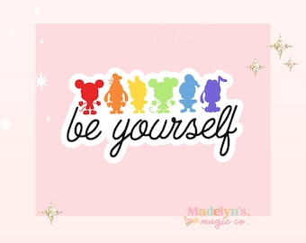 Be Yourself Pride Sticker ~ Disney Sticker ~ Disney Pride Sticker ~ Magic Kingdom Sticker ~ Mickey Head Sticker