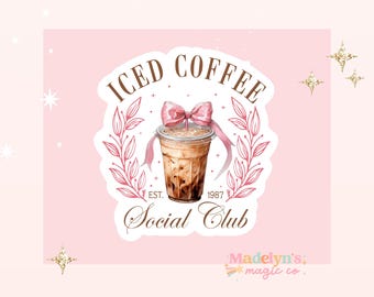 Iced Coffee Social Club Sticker~ Laptop Sticker ~ Tumbler Sticker ~ Iced Coffee Sticker