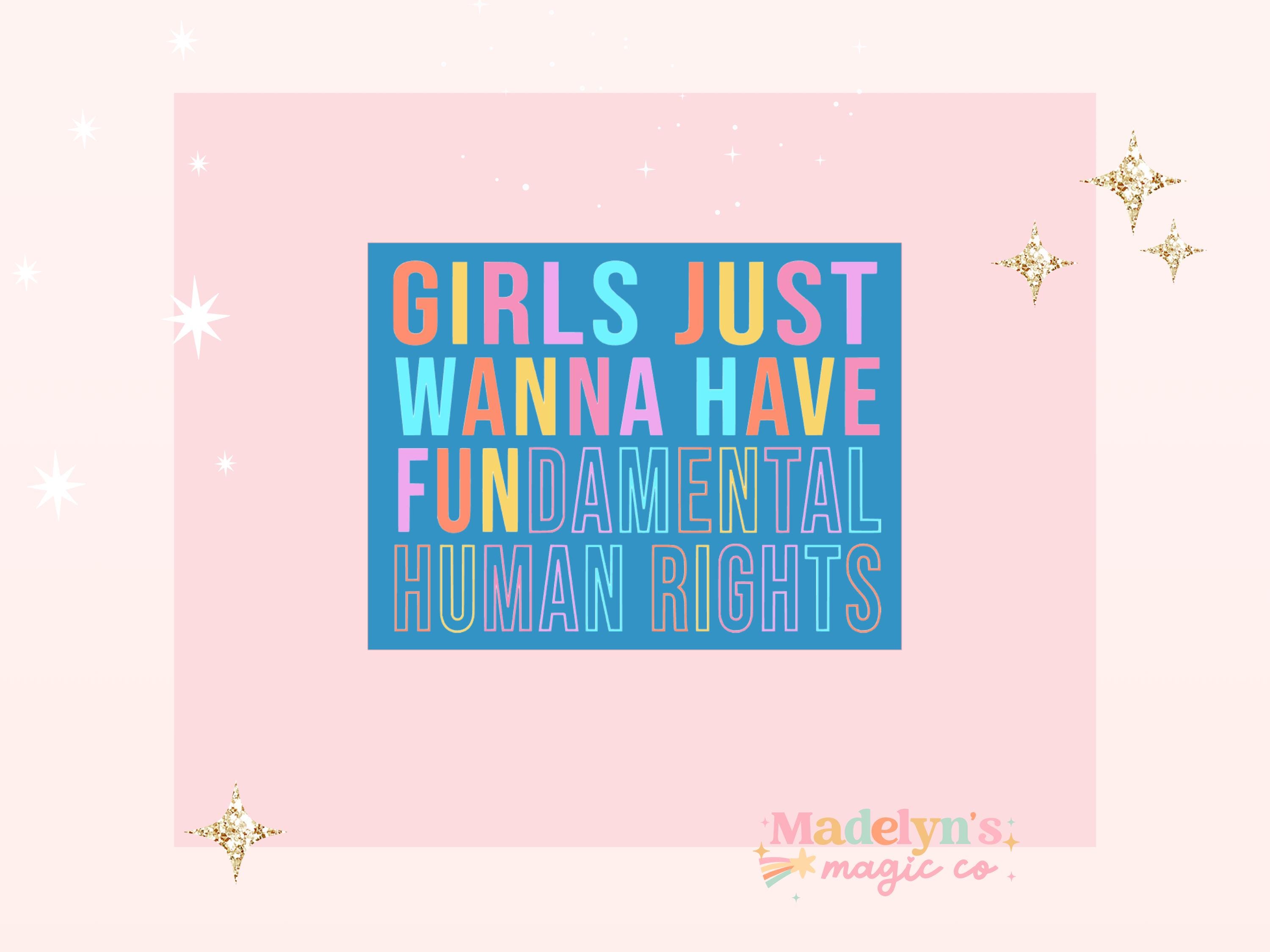 Fundamental Rights Sticker Girls Want Fundamental Rights Sticker ~ Girly Sticker ~ Rights Sticker ...