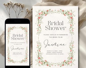 May include: A floral-themed bridal shower invitation with a pink and green floral border. The text reads "Bridal Shower" and "Please join us in honoring the bride-to-be, Jachine. March 13, 2025 - 12PM, 30898 1 Rose Avenue, Johnsontown, VA 22102."