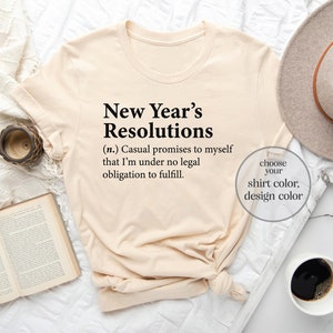 New Year's Resolutions Definition Shirt, New Year's Resolutions Meaning Shirt, Funny New Year Shirt, Sarcastic New Year Shirt