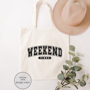 Weekend Vibes Tote Bag, Weekend Trip Tote Bag, Chill Mode Tote, Retro Weekend Tote, Casual Canvas Bag, Girls Trip Tote, Everyday Eco Tote