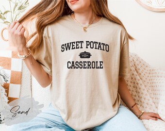 Sweet Potato Casserole Shirt | Funny Thanksgiving Tee | Holiday Foodie T-shirt | Retro Kitchen Gift | Cozy Fall Dinner Top, Chef Gift