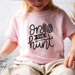 On the Hunt Shirt, Easter Egg Hunting Shirt, Easter Bunny Shirt, Bunny Lover Shirt, Kids Easter Shirt, Easter Toddler Shirt image 4