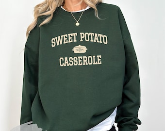 Sweet Potato Casserole Sweatshirt| Funny Thanksgiving Sweatshirt | Holiday Foodie Top | Retro Kitchen Gift | Cozy Fall Dinner Top