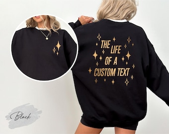Showgirl Custom Sweatshirt, The Life of a Custom Sweatshirt