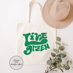 Live Green Tote Bag, Vegan Tote Bag, Eco Conscious Bag, Zero Waste Tote Bag, Go Green Tote Bag, Eco Friendly Gift, Reusable Canvas Tote image 2