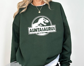 Auntasaurus Sweatshirt, Aunt Dinosaur Sweatshirt, Funny Aunt Sweatshirt, Cool Aunt Birthday Gift, Aunt Xmas Gift, Fun Family Gift For Aunt