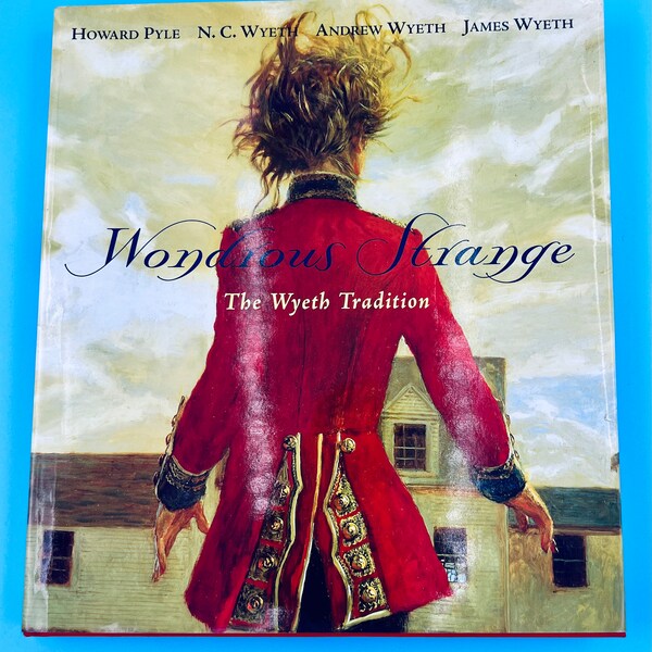 Impresionante libro de arte / Wonderdrous Strange: The Wyeth Tradition / Primera edición 1998