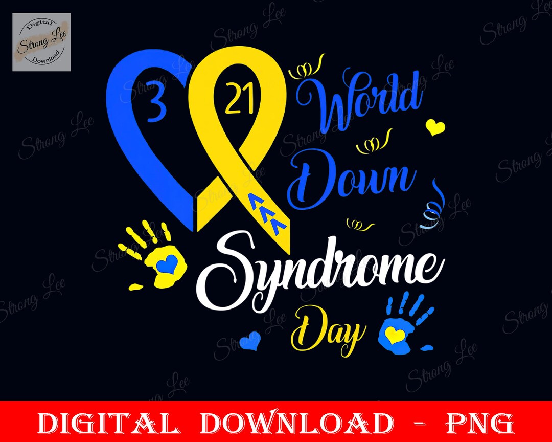 World Down Syndrome Day Shirt 21 March Png, T21 Support Down Syndrome