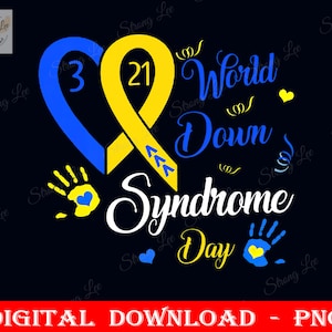 World Down Syndrome Day Shirt 21 March Png, T21 Support Down Syndrome Sublimation Design, Blue & Yellow Awareness Ribbon, Instant Download