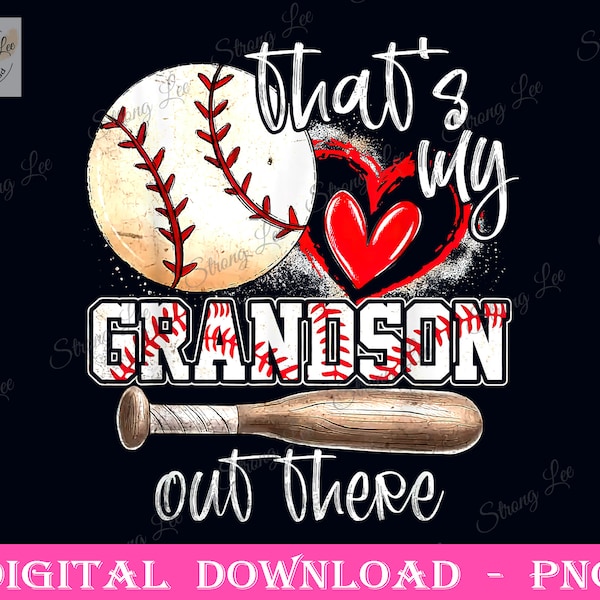 That's My Grandson Out There Png, Baseball Grandma Mother's Day Png,  Mom Sublimation Design, Mama Day Png, Happy Mother's Day Png, Love Mom