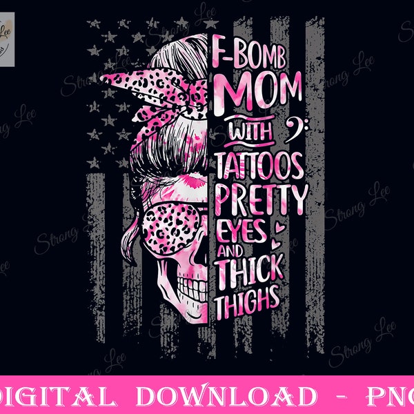 F Bomb Mom Momlife Mother's Day Png, Leopard Messy Bun Skull Mother's Day, Messy Bun Mother's Day, Mom Sublimation Design, Messy Bun Flag