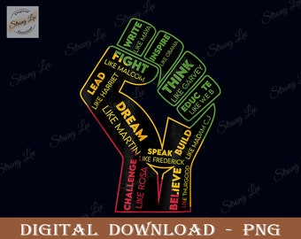 Power Fist Hand Png, Inspiring Black Leaders Png, Black Power Png, Black History Month Quote Digital Sublimation, Hand Black History Month