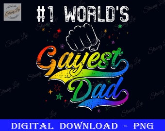 World's gayest Dad Holiday Father Papa Pops Parent Hero Png, Dad Sublimation Design, Father's Day Png, Happy Father's Day, Love Dad Png