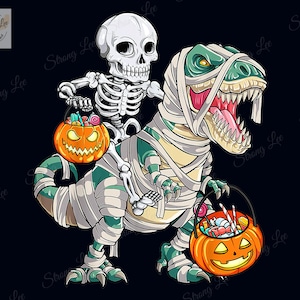 Skeleton Riding Mummy Dinosaur T-rex Halloween Png, Dinosaur Halloween Png, T-rex Print Digital, Skeleton Png, Happy Halloween Png